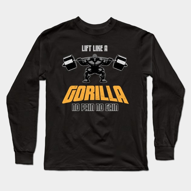 Lift Like A Gorilla Long Sleeve T-Shirt by NineBlack